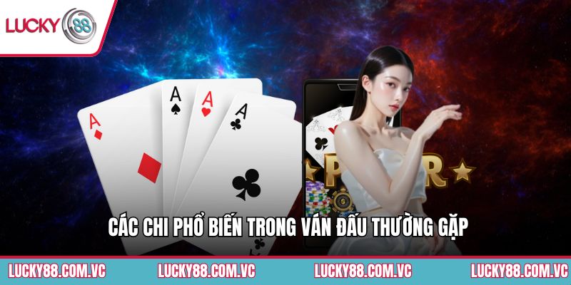 Các chi phổ biến trong ván đấu thường gặp