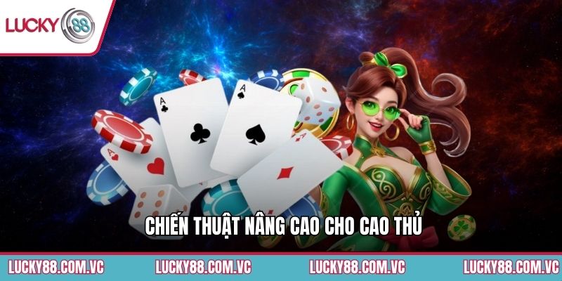 Chiến thuật nâng cao cho cao thủ