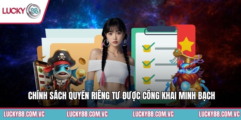 Chính sách quyền riêng tư được công khai minh bạch