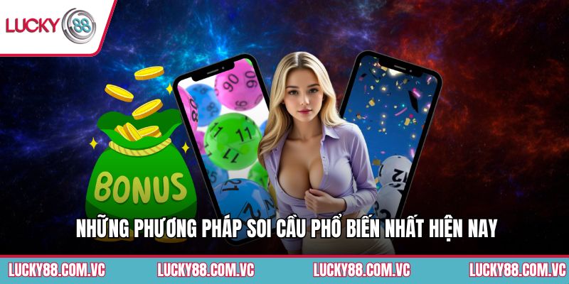 Những phương pháp soi cầu phổ biến nhất hiện nay